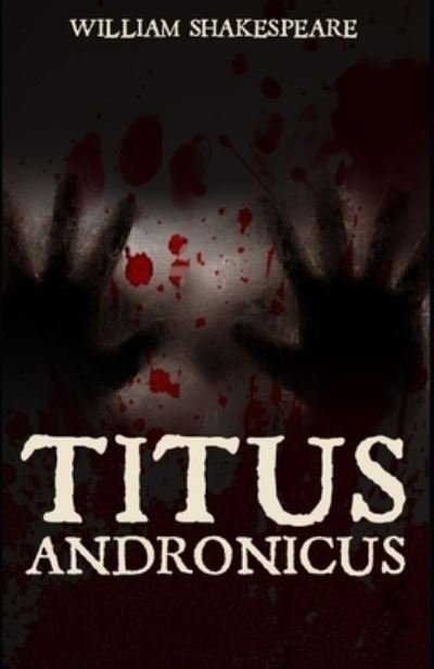 Cover for William Shakespeare · Titus Andronicus Illustrated (Paperback Book) (2020)