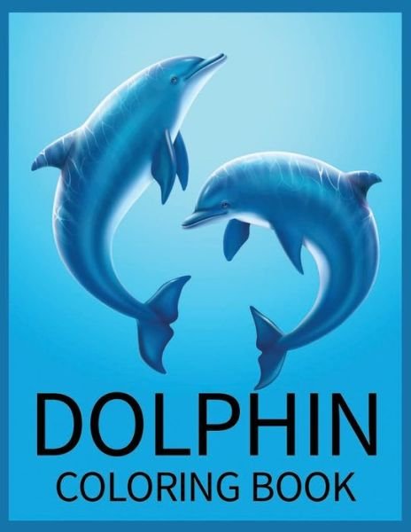 Cover for Gopal Krishna · Dolphin Coloring Book (Paperback Book) (2020)