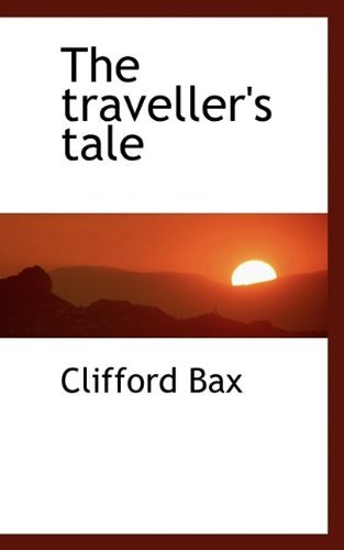 Cover for Clifford Bax · The Traveller's Tale (Paperback Book) (2009)