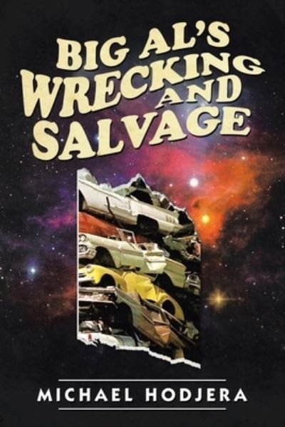 Cover for Michael Hodjera · Big Al's Wrecking and Salvage (Paperback Book) (2021)