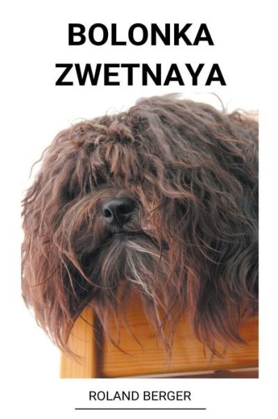 Cover for Roland Berger · Bolonka Zwetnaya (Paperback Book) (2022)