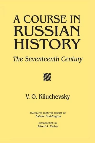 Cover for V.O. Kliuchevskii · A Course in Russian History: The Seventeenth Century (Paperback Book) (1994)