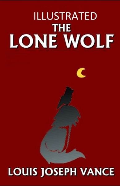 Cover for Louis Joseph Vance · The Lone Wolf Illustrated (Paperback Book) (2020)