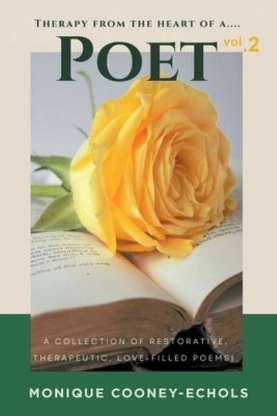 Cover for Monique Cooney-Echols · Therapy from the Heart of a Poet, Vol. 2' (Book) (2022)