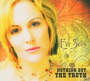 Cover for Eve Selis · Nothing But The Truth (CD) (2005)