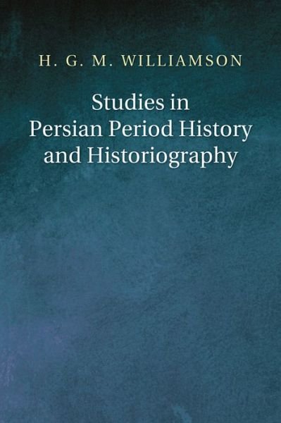 Cover for Hugh G M Williamson · Studies in Persian Period History and Historiography (Paperback Book) (2010)
