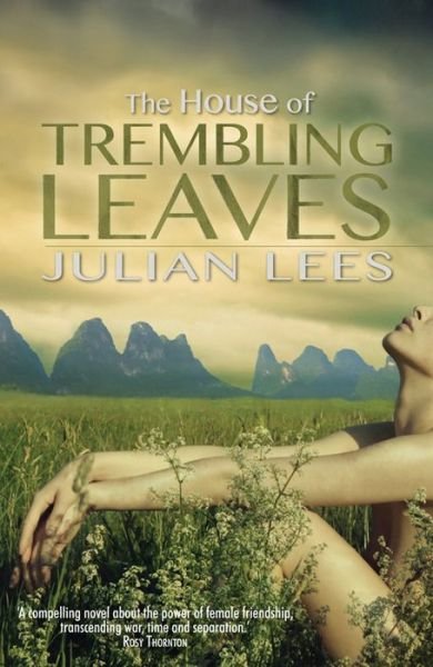 Cover for Julian Lees · The House of Trembling Leaves (Paperback Book) (2013)