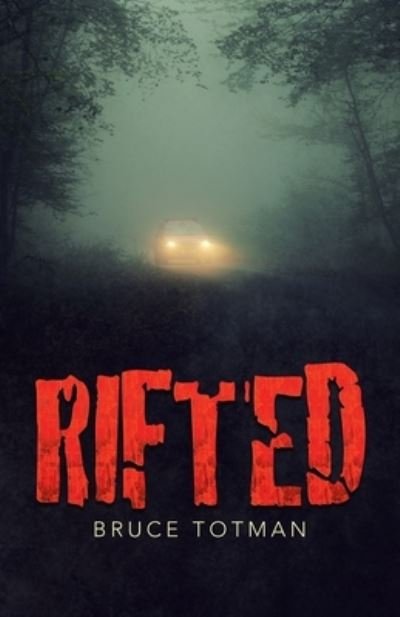 Cover for Bruce Totman · Rifted (Paperback Book) (2021)