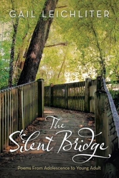 Cover for Gail Leichliter · The Silent Bridge (Paperback Book) (2022)