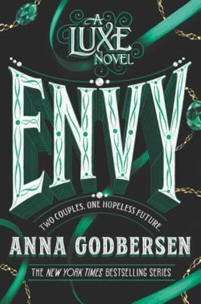 Cover for Anna Godbersen · Envy (Book) (2018)
