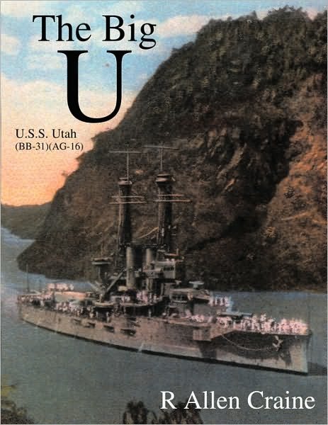 Cover for R Allen Craine · The Big U: U.s.s. Utah (Bb-31) (Ag-16) (Paperback Book) (2010)