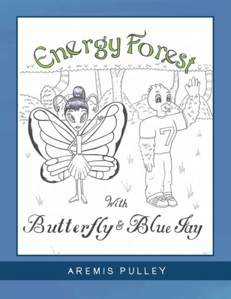 Cover for Aremis Pulley · Energy Forest (Paperback Book) (2021)