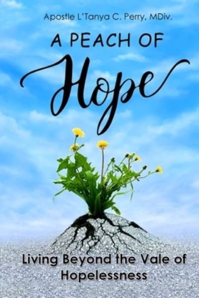 Cover for L'Tanya Perry · Peach of Hope (Book) (2022)