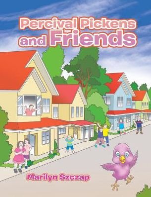 Cover for Marilyn Szczap · Percival Pickens and Friends (Paperback Book) (2017)