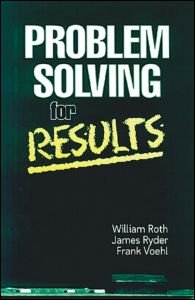 Problem Solving For Results - William Roth - 图书 - Taylor & Francis Inc - 9781574440188 - 1996年4月1日