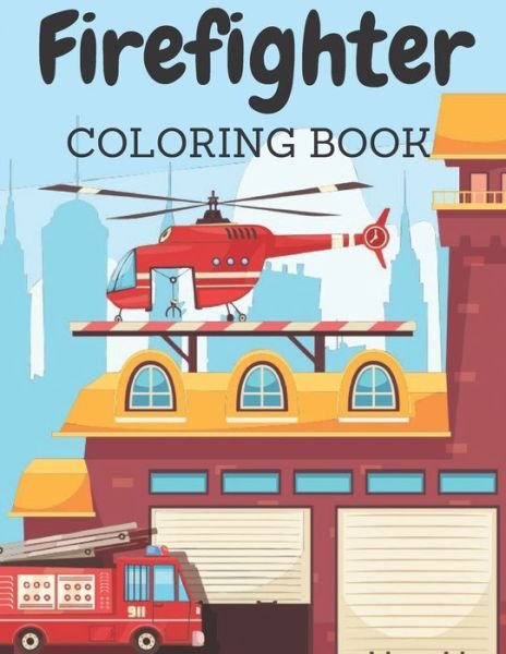 Cover for Golden Corner · Firefighrer Coloring Book: Coloring Pages for Boys and Girls (Paperback Book) (2020)