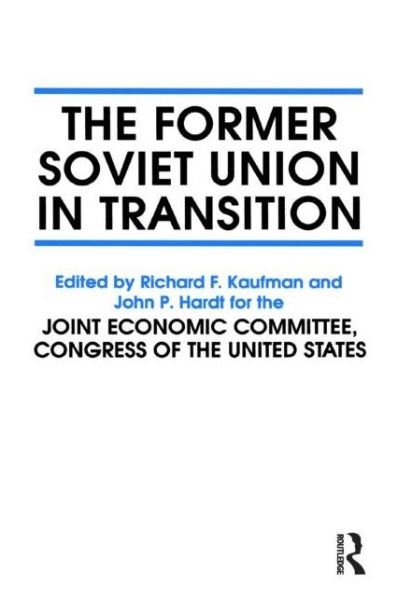 Cover for John P. Hardt · The Former Soviet Union in Transition (Hardcover Book) (1994)