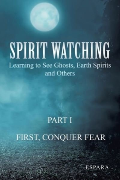 Cover for Espara · Spirit Watching - Part 1 (Paperback Book) (2021)
