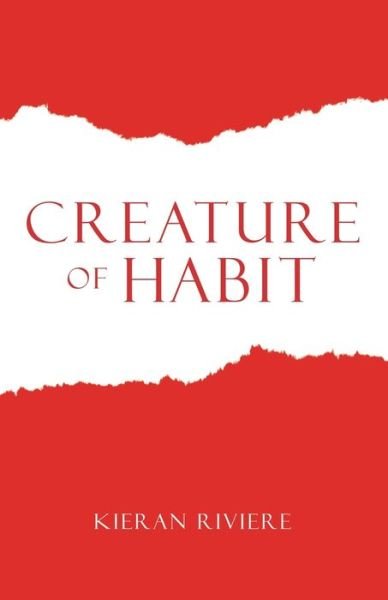 Cover for Kieran Riviere · Creature of Habit (Paperback Book) (2021)