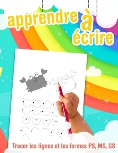 Cover for Helene Val · Apprendre a ecrire - Tracer les lignes et les formes - PS, MS, GS (Paperback Book) (2020)