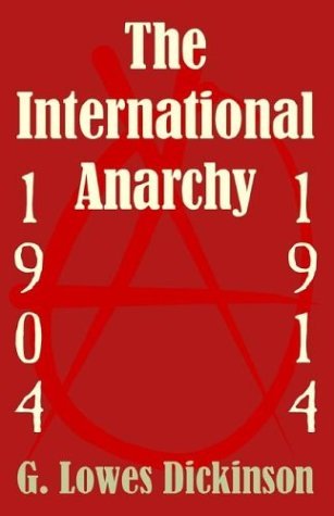 Cover for G Lowes Dickinson · The International Anarchy, 1904-1914 (Paperback Book) (2003)