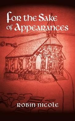 Cover for Robin Nicole · For the Sake of Appearances (Hardcover Book) (2012)