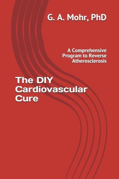 Cover for Geoff Mohr Phd · The DIY Cardiovascular Cure (Paperback Book) (2018)
