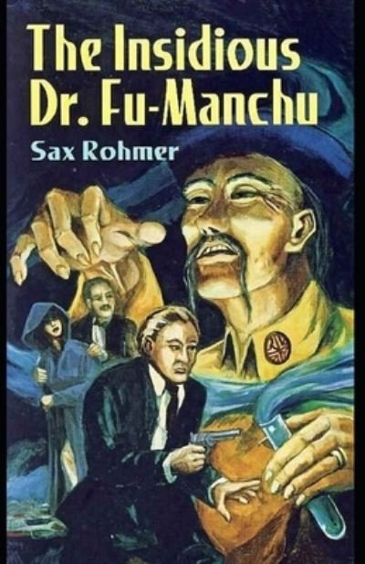 Cover for Sax Rohmer · The Insidious Dr. Fu-Manchu Illustrated (Paperback Book) (2020)