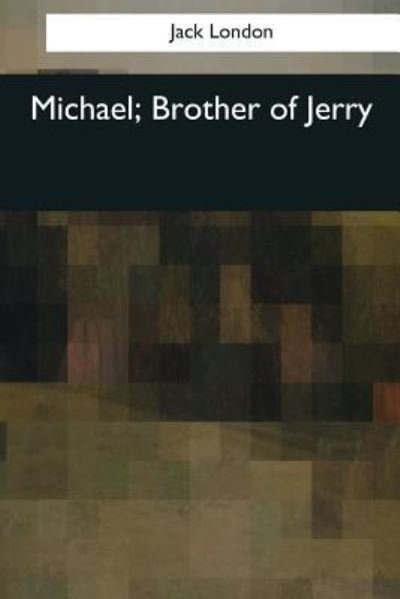 Cover for Jack London · Michael, Brother of Jerry (Paperback Book) (2017)