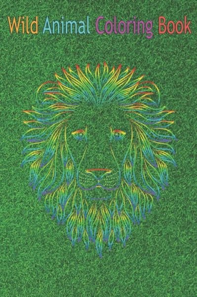 Cover for Green Forest · Wild Animal Coloring Book (Paperback Book) (2020)