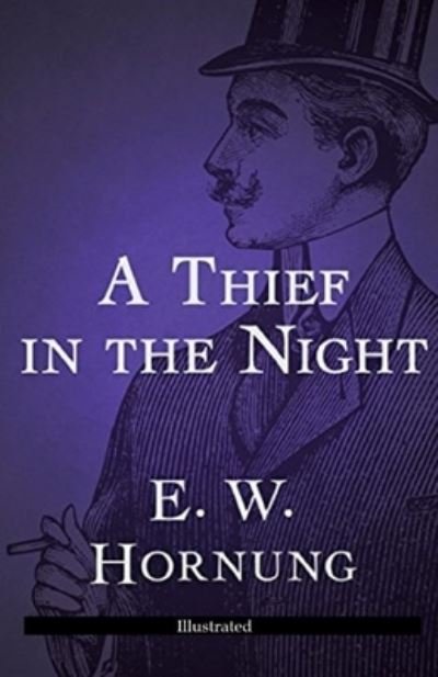 Cover for Ernest William Hornung · A Thief in the Night (Illustrated) (Paperback Book) (2020)