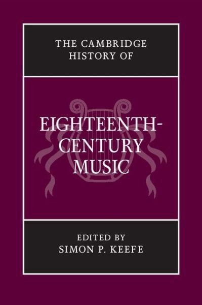 Cover for David Wyn Jones · The Cambridge History of Eighteenth-Century Music - The Cambridge History of Music (Hardcover Book) (2009)
