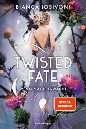 Cover for Bianca Iosivoni · Twisted Fate, Band 1: Wenn Magie erwacht (Epische Romantasy von SPIEGEL-Bestsellerautorin Bianca Ios (Toys)