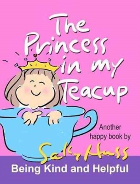 Cover for Sally Huss · The Princess in My Teacup (Hardcover Book) (2017)