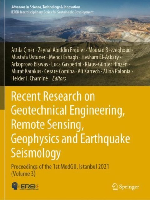 Cover for Recent Research on Geotechnical Engineering, Remote Sensing, Geophysics and Earthquake Seismology: Proceedings of the 1st MedGU, Istanbul 2021 (Volume 3) - Advances in Science, Technology &amp; Innovation (Paperback Book) (2025)