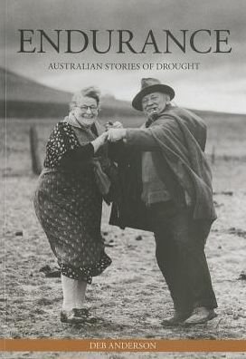 Cover for Deb Anderson · Endurance: Australian Stories of Drought (Paperback Book) (2014)