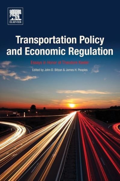 Cover for John Bitzan · Transportation Policy and Economic Regulation: Essays in Honor of Theodore Keeler (Paperback Book) (2018)