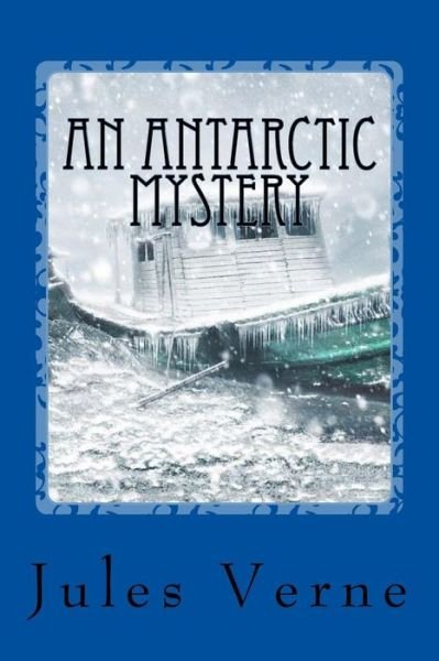 Cover for Frances Cashel Hoey · An Antarctic Mystery (Paperback Book) (2017)
