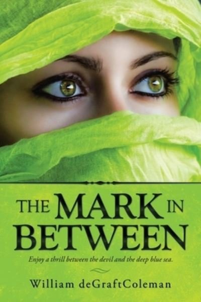 Cover for William Degraftcoleman · The Mark in Between (Paperback Book) (2021)