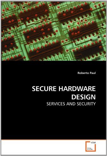 Cover for Roberto Paul · Secure Hardware Design: Services and Security (Paperback Book) (2010)