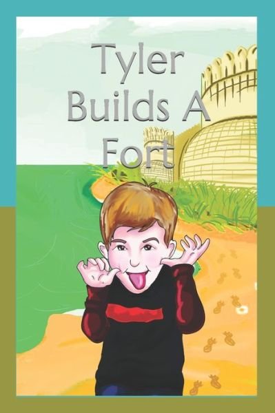 Cover for Robert T Belie · Tyler Builds A Fort (Paperback Book) (2020)