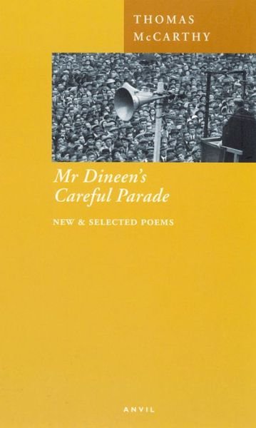 Cover for Thomas McCarthy · Mr. Dineen's Careful Parade: New and Selected Poems (Paperback Book) (1999)