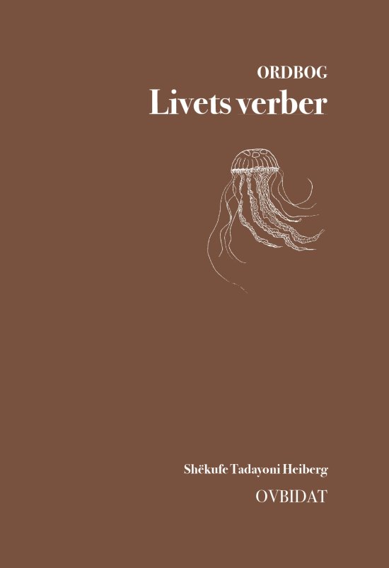 Cover for Shëkufe Tadayoni Heiberg · OVBIDAT abonnement: Livets verber (Hardcover Book) [第2 版本] (2024)