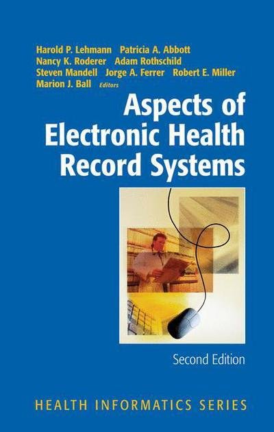 Cover for Harold P Lehmann · Aspects of Electronic Health Record Systems - Health Informatics (Paperback Book) [Second Edition 2005 edition] (2010)