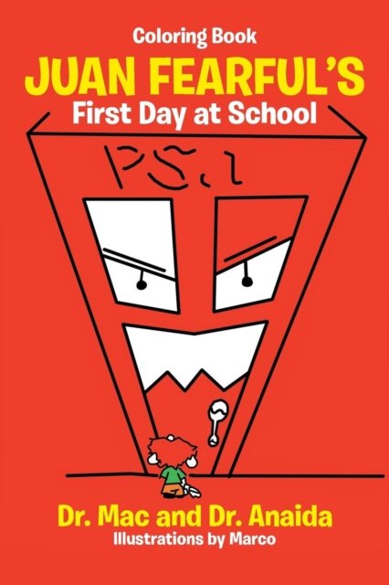 Cover for Dr Mac · Juan Fearful's First Day at School (Coloring Book) (Paperback Book) (2017)