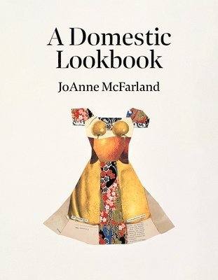 Cover for JoAnne McFarland · Domestic Lookbook (Book) (2024)