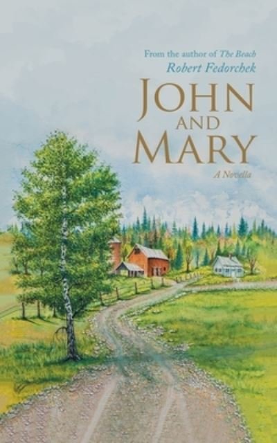 Cover for Robert Fedorchek · John and Mary (Book) (2022)