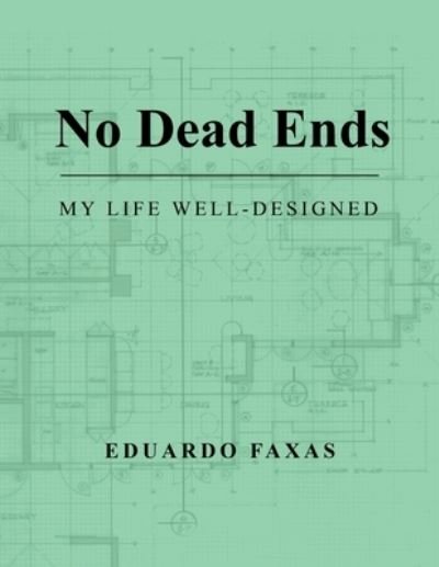Cover for Eduardo Faxas · No Dead Ends (Book) (2022)