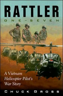 Cover for Chuck Gross · Rattler One-seven: A Vietnam Helicopter Pilot's War Story - North Texas Military Biography and Memoir (Paperback Book) [New edition] (2006)