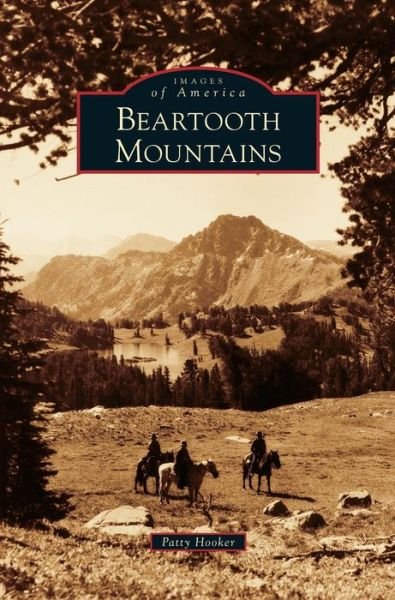 Cover for Patty Hooker · Beartooth Mountains (Hardcover Book) (2012)
